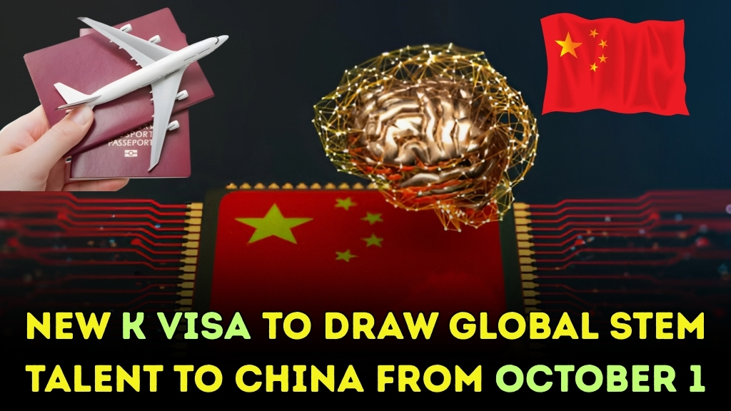 New K Visa to Draw Global STEM Talent to China from October 1!