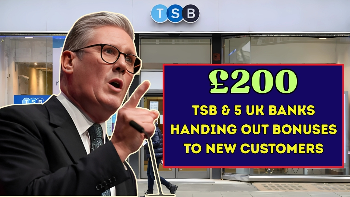 TSB and 5 UK Banks Handing Out £200 Bonuses to New Customers