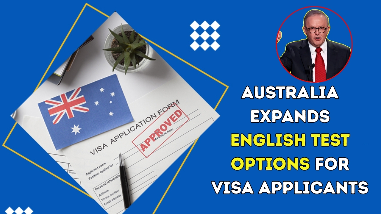 Australia Enhances Visa Process with Diverse English Test Options